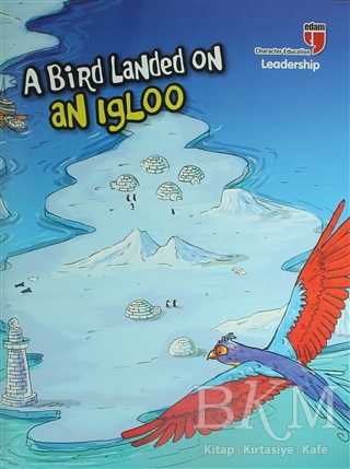 A Bird Landed on an Igloo - Leadership - EDAM