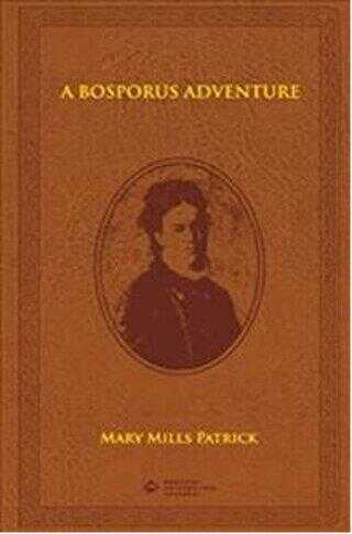 A Bosporus Adventure - Boğaziçi Üniversitesi Yayınevi