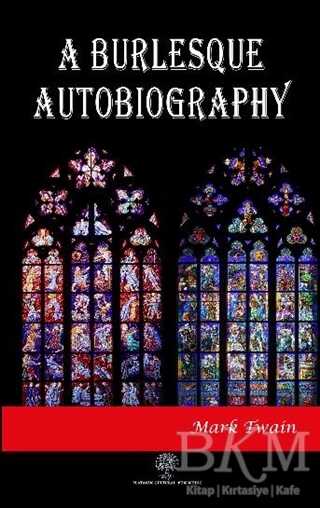 A Burlesque Autobiography - Platanus Publishing