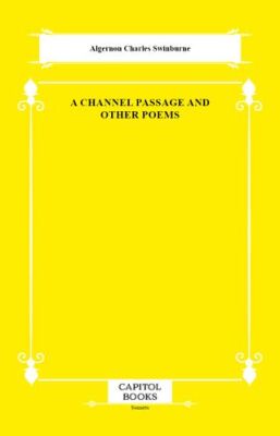 A Channel Passage and Other Poems - 1