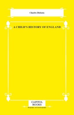 A Child`s History of England - 1