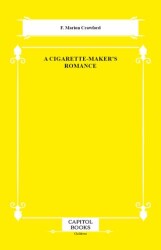 A Cigarette-Maker`s Romance - Capitol Books
