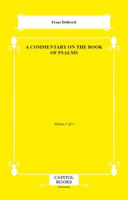 A Commentary on the Book of Psalms - 1
