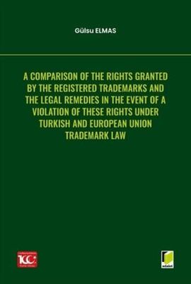 A Comparison of the Rights Granted By the Registered Trademarks and the Legal Remedies in the Event - 1