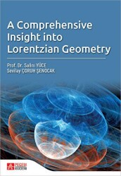 A Comprehensive Insight Into Lorentzian Geometry - Pegem Akademi Yayıncılık