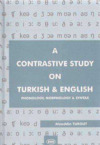 A Contrastive Study on Turkish and English - Zeus Kitabevi