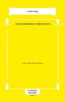 A Daughter of the Sioux - 1