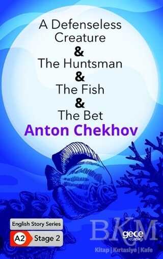 A Defenseless Creature - The Huntsman - The Fish - The Bet - İngilizce Hikayeler A2 Stage 2