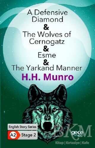 A Defensive Diamond - The Wolves of Cernogatz - Esme - The Yarkand Manner - İngilizce Hikayeler A2 Stage 2 - Gece Kitaplığı