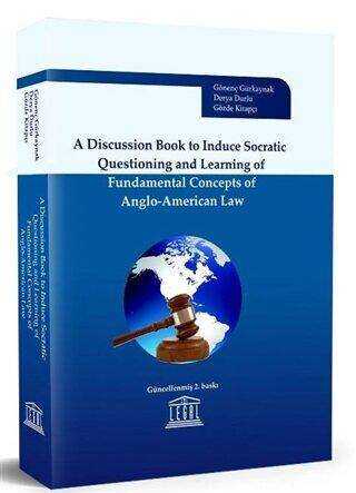 A Discussion Book to Induce Socratic Questioning and Learning of Fundamental Concepts of Anglo-American Law