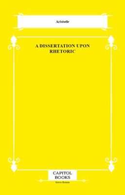 A Dissertation Upon Rhetoric - 1