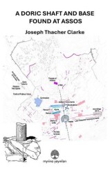 A Doric Shaft And Base Found At Assos - Myrina Yayınları