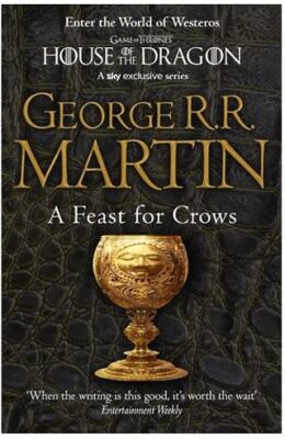 A Feast for Crows A Song of Ice and Fire, Book 4 - 1