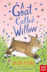 A Goat Called Willow - Nosy Crow