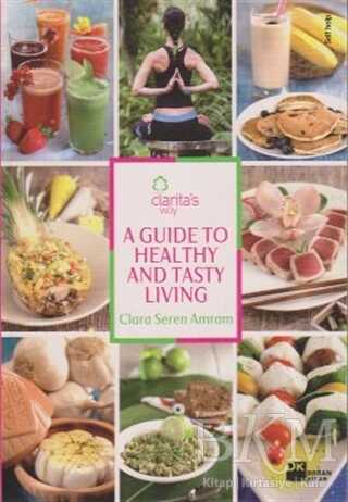 A Guide To Healthy And Tasty Living - Doğan Kitap