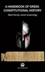 A Handbook Of Greek Constitutional History - Myrina Yayınları