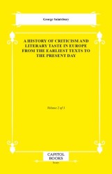 A History of Criticism and Literary Taste in Europe From the Earliest Texts to the Present Day - Capitol Books