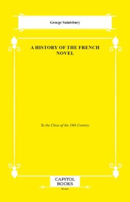 A History of the French Novel - 1
