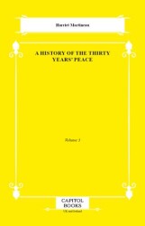 A History of the Thirty Years` Peace - Capitol Books