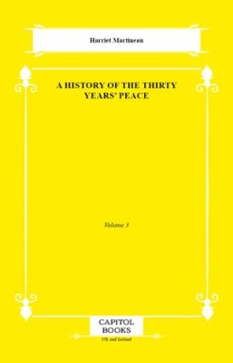 A History of the Thirty Years` Peace - 1