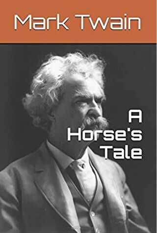 A Horse`s Tale