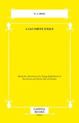 A Jacobite Exile - 1
