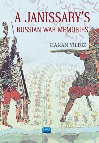 A Janissary`s Memories Of Russian War