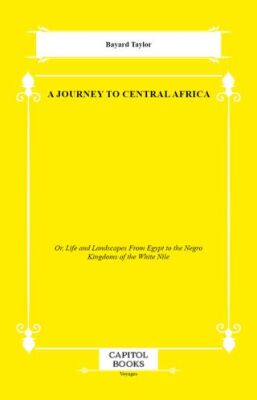 A Journey to Central Africa - 1