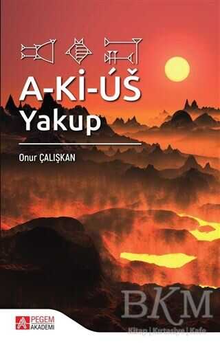 A-Ki-Us: Yakup - Pegem Akademi Yayıncılık