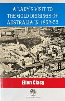A Lady`s Visit to the Gold Diggings of Australia in 1852-53 - 1
