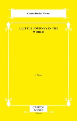 A Little Journey in the World - 1