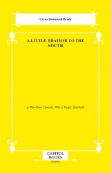 A Little Traitor to the South - Capitol Books