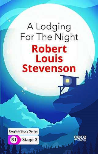 A Lodging For The Night - İngilizce Hikayeler B1 Stage 3 - Gece Kitaplığı