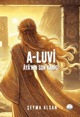 A-Luvi: Aya’nın Son Varisi - 1