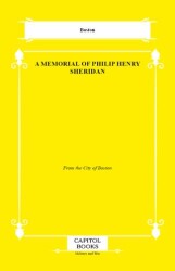 A Memorial of Philip Henry Sheridan - Capitol Books