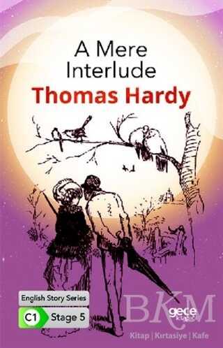 A Mere Interlude - İngilizce Hikayeler C1 Stage 5 - Gece Kitaplığı