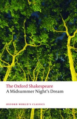 A Midsummer Night`s Dream: The Oxford Shakespeare - 1