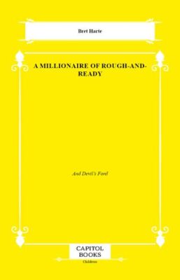 A Millionaire of Rough-and-Ready - 1