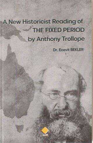 A New Historicist Reading of The Fixed Period by Anthony Trollope