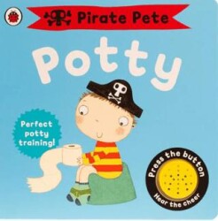 A Pirate Pete Book: Pirate Pete`s Potty - Ladybird Book