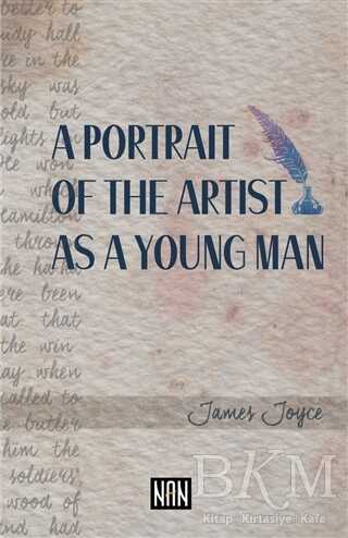 A Portrait of the Artist As a Young Man - Nan Kitap