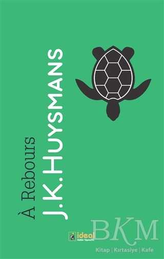 A Rebours - İdeal Kültür Yayıncılık