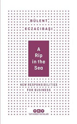 A Rip in the Sea - New Responsibilities For Business - 1