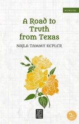 A Road to Truth From Texas - Temmuz Yayınları