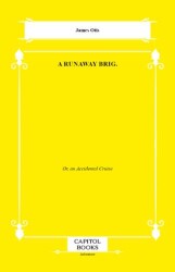 A Runaway Brig. - Capitol Books