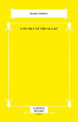 A Secret of the Sea &C - 1