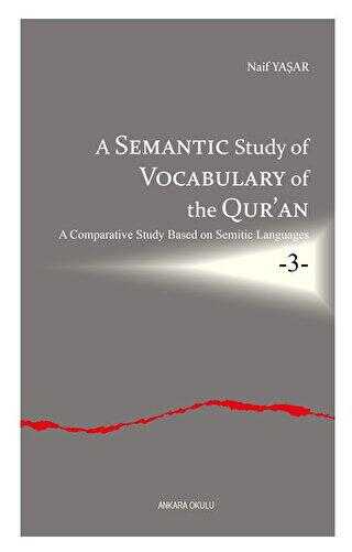 A Semantic Study of Vocabulary of the Qur’an