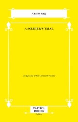 A Soldier`s Trial - Capitol Books