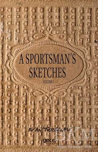 A Sportsman`s Sketches Volume 1