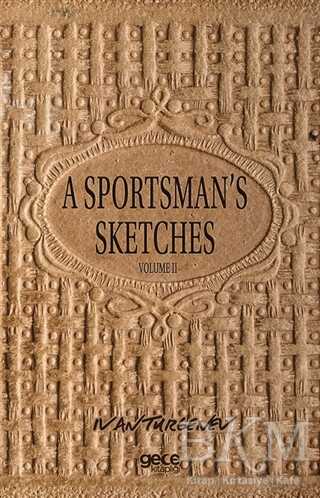 A Sportsman`s Sketches Volume 2 - Gece Kitaplığı